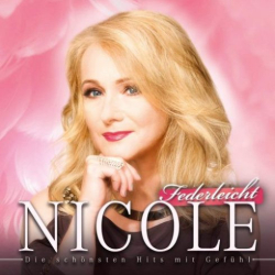 : Nicole – Federleicht (die Schönsten Hits mit Gefühl) (2018)