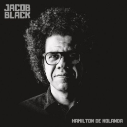 : Hamilton De Holanda – Jacob Black (2018)