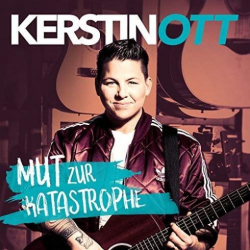: Kerstin Ott – Mut zur Katastrophe (Deluxe Edition) (2018)