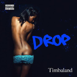 : Timbaland - Drop (2018)