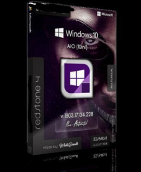 : Windows 10 Rs4 1803.17134.228 Aio (x86/x64) 10in1 Multi