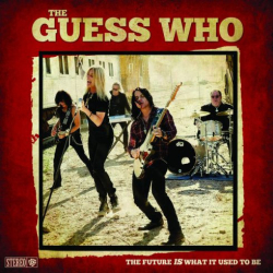 : The Guess Who – The Future is What It Used to Be (2018)