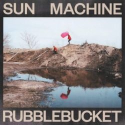 : Rubblebucket – Sun Machine (2018)