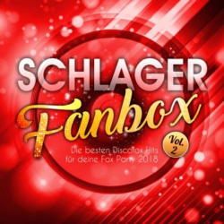 : Schlager Fanbox - Die besten Discofox Hits für deine Fox Party 2018 - Vol. 2 (2018)