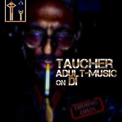 : Taucher - Adult Music On DI 099 (2018-08-24)