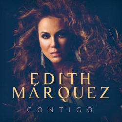 : Edith Márquez – Contigo (2018)