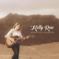 : Kelly Rae – Searching for Home (2018)