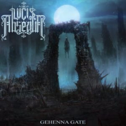 : Lucis Absentia - Gehenna Gate (2018)