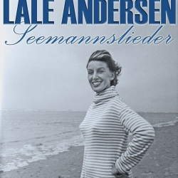 : Lale Andersen - Seemannslieder (2018)