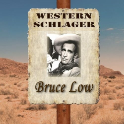 : Bruce Low - Western Schlager (2018)
