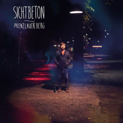 : Sichtbeton - Prenzlauer Berg (Deluxe Edition) (2018)