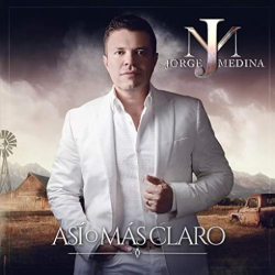 : Jorge Medina – Así O Más Claro (2018)