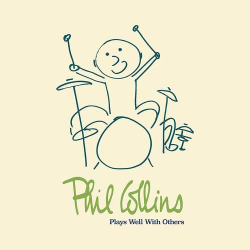 : Phil Collins - Plays Well With Others (2018)