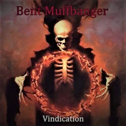 : Bent Muffbanger - Vindication (2018)
