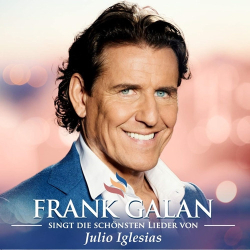 : Frank Galan - ... Singt Die Schönsten Lieder von Julio Iglesias (2018)