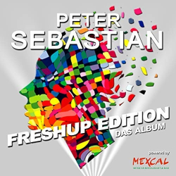 : Peter Sebastian - Freshup Edition - Das Album (2018)