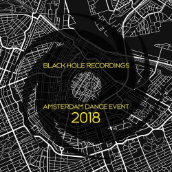 : Black Hole Recordings: Amsterdam Dance Event 2018 (2018)