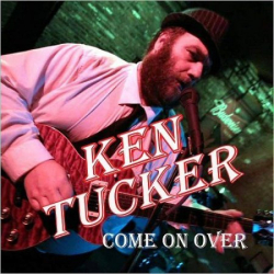 : Ken Tucker - Come On Over (2018)