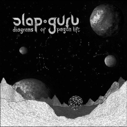 : Slap Guru - Diagrams Of Pagan Life (2018)
