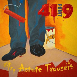 : 41Point9 - Mr. Astute Trousers (2018)