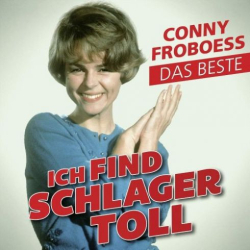 : Conny Froboess – Ich Find Schlager Toll – Das Beste (2018)