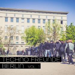 : Techno Freunde Berlin Vol. 1 (2018)