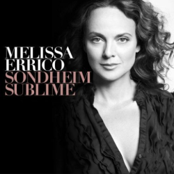 : Melissa Errico – Sondheim Sublime (2018)