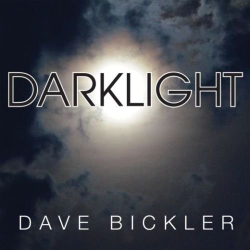 : Dave Bickler - Darklight (2018)