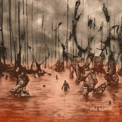 : Dear Woodland Creatures - Old Blood (2018)