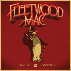 : Fleetwood Mac - 50 Years - Dont Stop (2018)