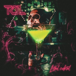 : Tol - Lethal Cocktail (2018)