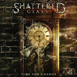 : Shattered Glass - Time For Change (2018)
