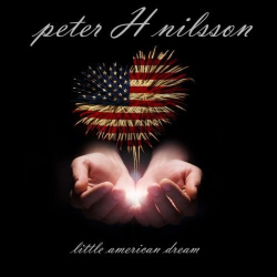 : Peter H Nilsson - Little American Dream (2018)