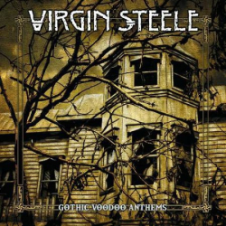 : Virgin Steele - Gothic Voodoo Anthems (2018)