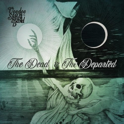 : Voodoo Stan & The Satan Band - The Dead & The Departed (2018) 