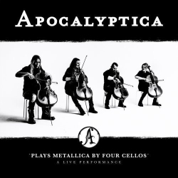 : Apocalyptica - Plays Metaica By Four Cellos - A Live Performance (2018)