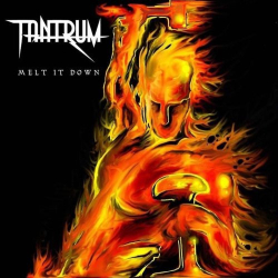 : Tantrum - Melt It Down (2018)