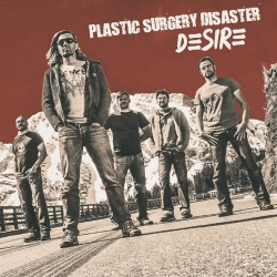 : Plastic Surgery Disaster - Desire (2018)