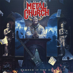 : Metal Church - Damned If You Do (2018) 