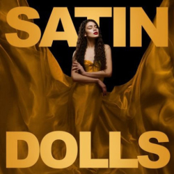 : Satin Dolls (2018)