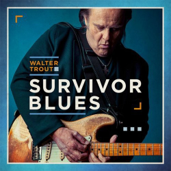 : Walter Trout - Survivor Blues (2019) 