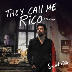 : They Call Me Rico - Sweet Exile (2018)