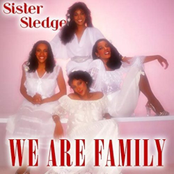 : Sister Sledge - We Are Family (2018)