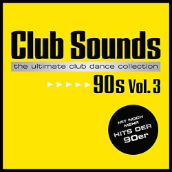 : Club Sounds 90s Vol. 3 (2018)