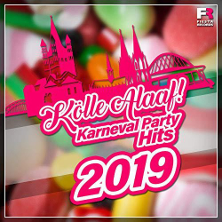 : Kölle Alaaf! Karneval Party Hits 2019 (2019)