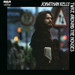 : Jonathan Kelly – Twice Around the Houses (1972/2019)