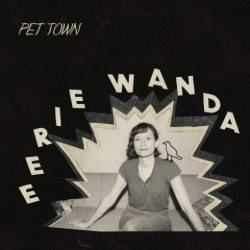 : Eerie Wanda – Pet Town (2019)