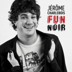 : Jérôme Charlebois – Fun noir (2019)