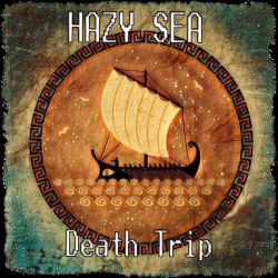Cover: Hazy Sea - Death Trip (2018) : Hazy Sea - Death Trip (2018)