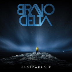 : Bravo Delta - Unbreakable (2019)